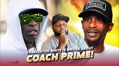Charleston White Is Wrong About Deion Sanders!