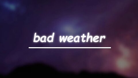 moon tang - bad weather (Lyrics) 🎵