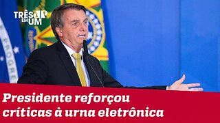 Bolsonaro defende voto impresso e xinga Barroso de idiota