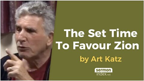 The Set Time To Favour Zion by Art Katz