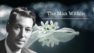 Neville Goddard Lectures/The Man Within/Modern Mystic