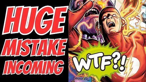 DC Comics Makes HUGE Mistake With The Flash!