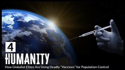How Globalist Elites Are Using Deadly "Vaccines" for Population Control (EPISODE 4)