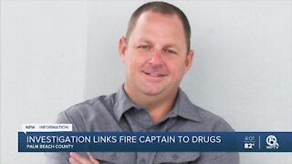 Investigation links Palm Beach County fire captain to drugs
