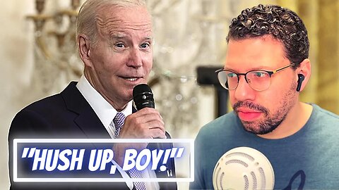 "Hush Up Boy!" said President Biden | Episode 32 | A Time to Reason