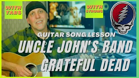 Uncle John's Band by Grateful Dead Acoustic Guitar Song Lesson w/ TABS