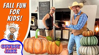 Fall Fun for Kids | Glass Blowing Pumpkins with Cowboy Jack