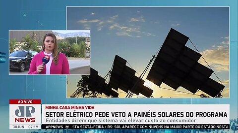 Setor elétrico pede veto a painéis solares do “Minha Casa, Minha Vida”