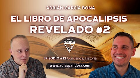 EL LIBRO DEL APOCALIPSIS REVELADO 2 Parte por Adrián García