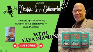 Author Dennis Lee Edwards new book will change your mind about birthdays - Tribute to Moms