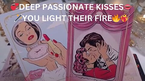 💞DEEP PASSIONATE KISSES👄🪄YOU LIGHT THEIR FIRE🔥❤️‍🔥✨COLLECTIVE LOVE TAROT READING 💓✨