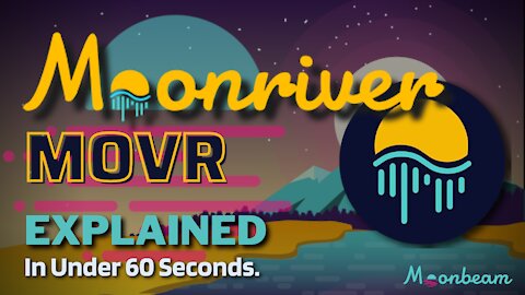 What is Moonriver (MOVR)? | Moonriver Crypto Explained in Under 60 Seconds