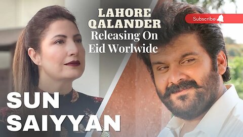 Sun Saiyan Song - Lahore Qalander | Releasing Worldwide on Eid ul Fitr | Saima Noor - Altamash Butt