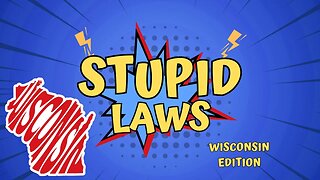 You Won't Believe The Dumb Laws Still In Effect In Wisconsin!