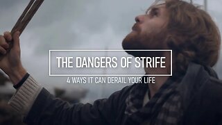 4 Ways Strife can Derail Your Life