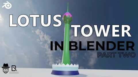 Sri Lankan Lotus Tower in Blender Eevee - Part 02 | DQ Design in Tamil