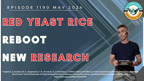 Red Yeast Rice Reboot New Research EP. 1190 MAY 2024