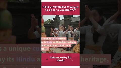 bali vs vietnam !!! where to go for a vacation