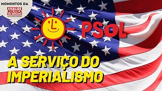 PSOL está totalmente a serviço do imperialismo no Brasil, em nome do meio ambiente | Momentos