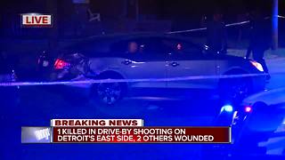 1 killed, 2 wounded in drive-by shooting on Detroit's east side