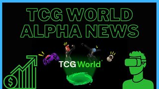 WHAT TO EXPECT FROM ALPHA! | TCG World Metaverse