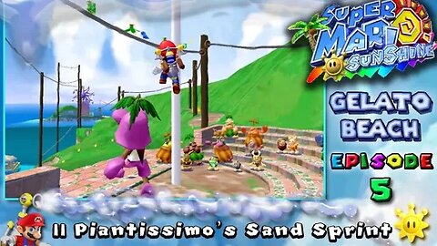 Super Mario Sunshine: Gelato Beach [Ep. 5] - II Piantissimo's Sand Sprint (commentary) Switch