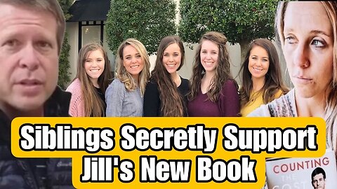 Jill Duggar Dillards Siblings Unable To Publicly Support Their Sisters New Book For Fear Of Jim Bob