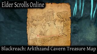 Blackreach Arkthzand Cavern Treasure Map [Elder Scrolls Online] ESO