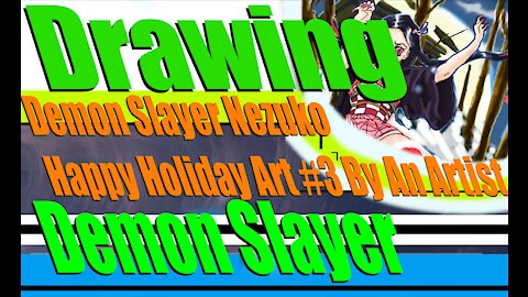 Demon Slayer Nezuko Happy Holiday ART #3 (BY AN ARTIST)