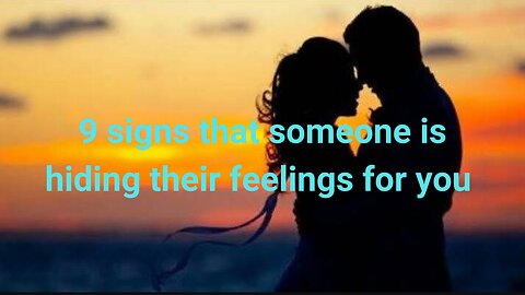 9 signs that someone is hiding their feelings for you — сделано в Clipchamp