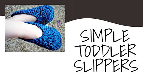 Simple Toddler Slippers by HodgePodge Crochet