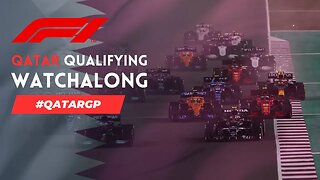 F1 #QatarGP Qualifying Watchalong !