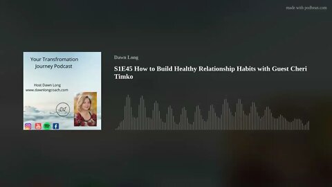 S1E45 How to Build Healthy Relationship Habits with Guest Cheri Timko