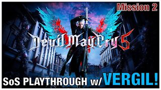 DEVIL MAY CRY 5 | VERGIL Mission 2! Son of Sparda Playthrough! (PS4 Pro Gameplay)