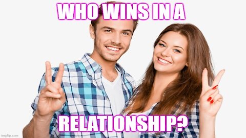 How Can You Win A Relationship?