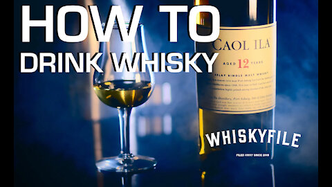 Whiskyfile - How to drink whisky