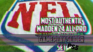 Most Authentic Madden 24 All Pro Gameplay Slider Set