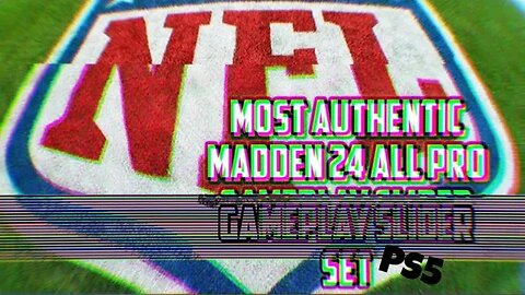 Most Authentic Madden 24 All Pro Gameplay Slider Set