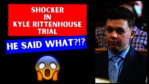 SHOCKER In Kyle Rittenhouse Trial