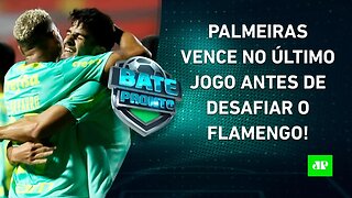 Palmeiras GANHA e agora SÓ PENSA no Flamengo pela Supercopa do Brasil! | BATE PRONTO - 26/01/23