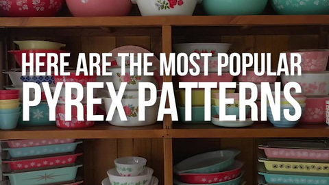 These Pyrex Patterns Are Worth a Small Fortune