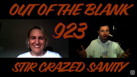 Out Of The Blank #923 - Stir Crazed Sanity (Marie O'Halloran)