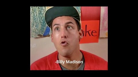 Billy Madison Quotes - Shampoo Is Better...