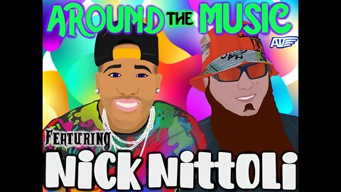 Around the Music Ep. 21 - Nick Nittoli