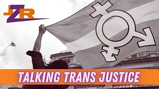 JenZ Report: Talking Trans Justice