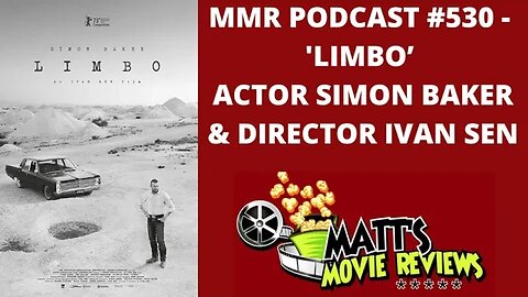 #530 - ’Limbo’ actor Simon Baker and director Ivan Sen | Matt's Movie Reviews Podcast