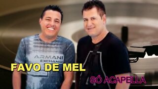 BRUNO & MARRONE - FAVO DE MEL ACAPELLA