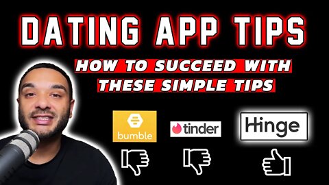Dating App Tips: How To Succeed With These Simple Tips