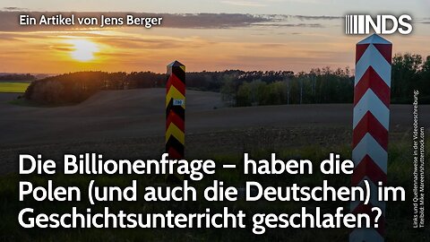 Die Billionenfrage – haben die Polen (und auch die Deutschen) im Geschichtsunterricht geschlafen?