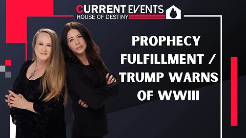 Current Events: Israel’s Path To Peace: Prophecy Fulfillment / Trump Warns Of WWIII